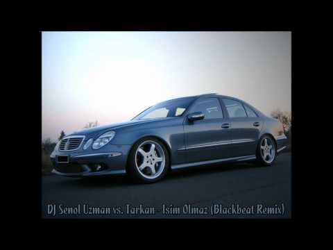 DJ Senol Uzman vs. Tarkan - Isim Olmaz (Blackbeat Remix)