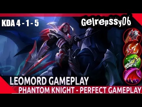 #Phantom Knight-Leomord Gameplay by {Gelrepssy06} Mobile Legends