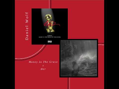Money In The Grave x Her | DJ Daniel Wolf Remix
