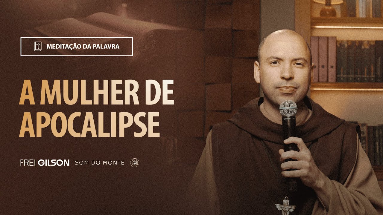 A mulher de Apocalipse | (Apocalipse 12, 1.5.13a.15-16a) #2131