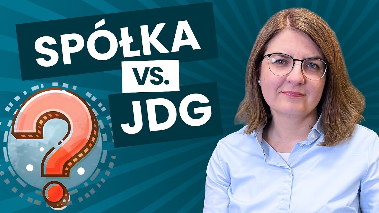 JDG czy Spółka z o.o.? Wady, zalety i kluczowe różnice