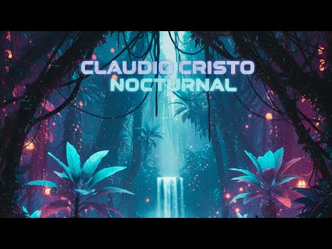 CLAUDIO CRISTO - Nocturnal (Radio Edit)