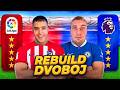 LA LIGA vs PREMIER LIGA | REBUILD DVOBOJ