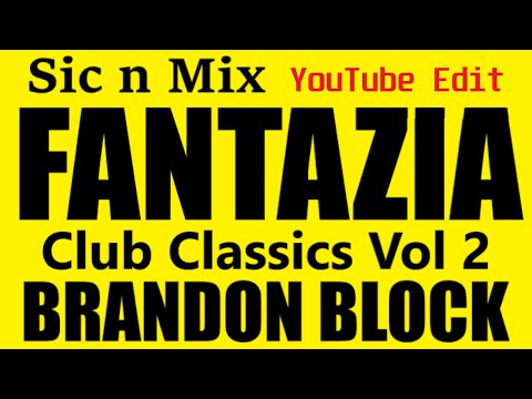 Sic n Mic Presents FANTAZIA Club Classics Vol 2 BRANDON BLOCK CD1