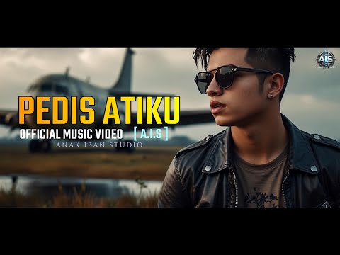PEDIS ATIKU( OFFICIAL MUSIC VIDEO )(A.I.S) #laguviraltiktok #lagubaruiban #trending #fypyoutube