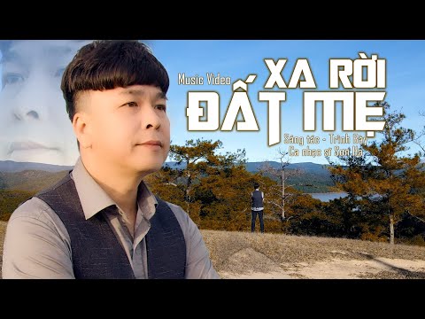 Xa rời đất mẹ - Sơn Hạ