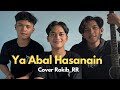 YA ABAL HASANAIN ️Cover Rokib RR