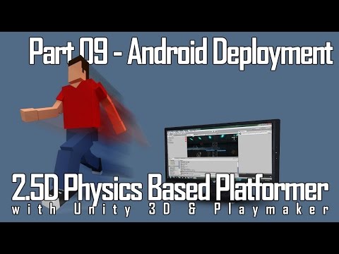 2D Physics Platformer with Unity and Playmaker part 9 - Android Deployment