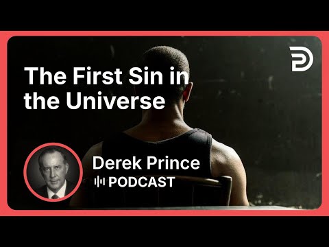 The First Sin in the Universe | Part 2 - Pride vs Humility | Derek Prince