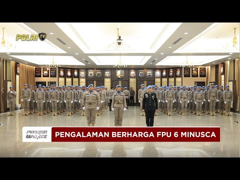 PRESISI UPDATE: PENGALAMAN BERHARGA PERSONEL FPU 6 MINUSCA DI AFRIKA TENGAH 18/10/2025 18.00