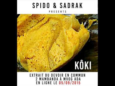 Spido ft Sadrak - Koki (Music Camerounaise)