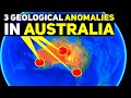 3 Unique Geological Anomalies in Australia