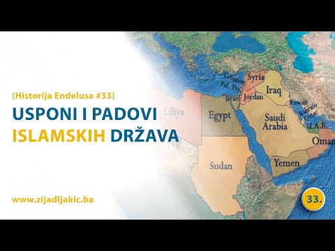 USPONI I PADOVI ISLAMSKIH DRŽAVA - Historija Endelusa #33 - dr. Zijad Ljakić