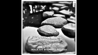 STRATA - Walk On Stepping Stones.mov