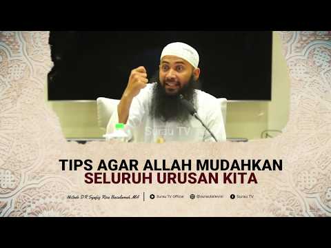 Agar Urusan Dipermudah Allah | Ceramah Singkat Ustadz Syafiq Riza Basalamah, MA