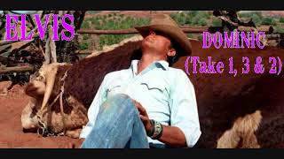 Elvis Presley - Dominic (Take 1, 3 &amp; 2)