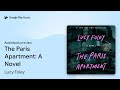 The Paris Apartment: A Novel by Lucy Foley · Audiobook preview