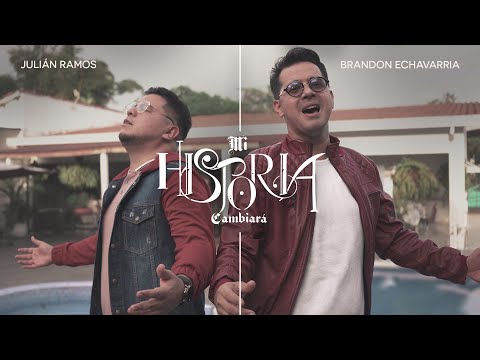 Brandon Echavarria, @JulianRamos - Mi Historia Cambiará