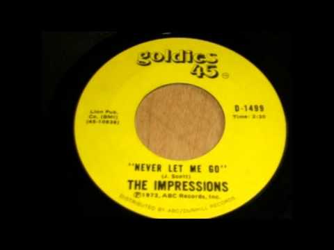 Never Let Me Go-Impressions-1962 Goldies 45 -- D-1499 /ABC Paramount .wmv