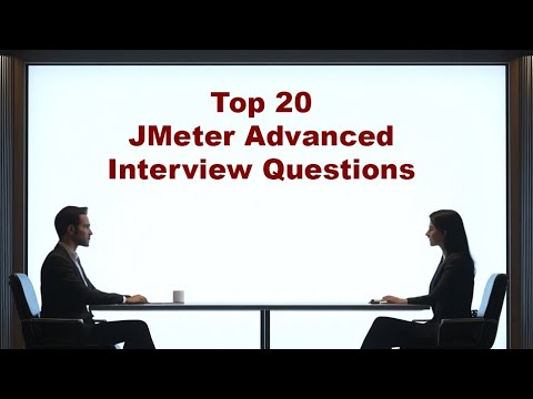 Top 20 JMeter Advanced Interview Questions
