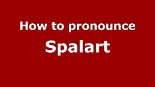 How to pronounce Spalart