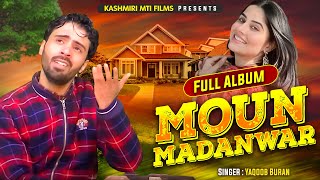 Moun Madanwar  Full Album  Best of Yaqoob Buran  @