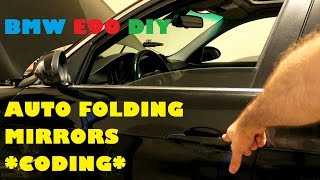 BMW E90 How To Code **INSTANT** Auto Folding Mirrors With Remote FOB Using NCS Expert DIY