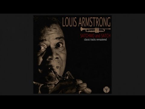 Louis Armstrong - Now You Has Jazz (1956) [Digitally Remastered]