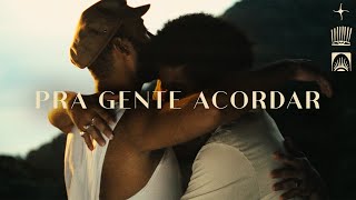 Pra Gente Acordar Music Video