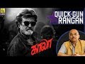 Kaala Tamil Movie Review By Baradwaj Rangan Quick Gun Rangan