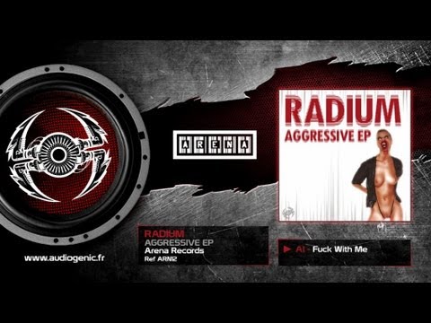 RADIUM - A1 - Fuck With Me - AGGRESSIVE EP - ARN12