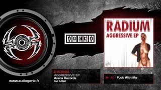 RADIUM - A1 - Fuck With Me - AGGRESSIVE EP - ARN12