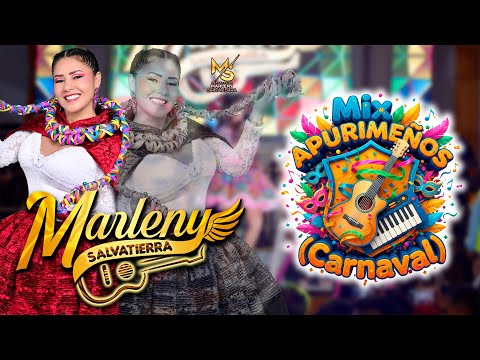 MARLENY SALVATIERRA - MIX CARNAVALES APURIMEÑOS TRADICIONALES (CONCIERTO)