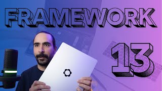Adiós Macbook, ¡Hola Framework! Mi laptop para Linux