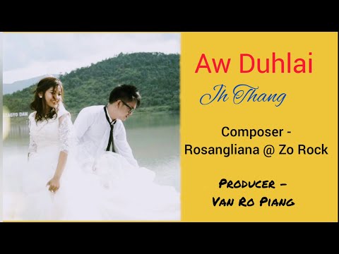Jh Thang - Aw Duhlai (Official Lyrics Video)