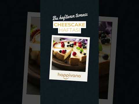 HAFTANIN TEMASI - CHEESCAKE HAFTASI 💞😋 - #happivana #party #birthdayparty