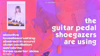 Video thumbnail for the guitar pedal shoegazers are using | slowdive, lovesliescrushing & more |  violet oscillation by pedal partners