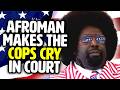 AFROMAN makes the police cry