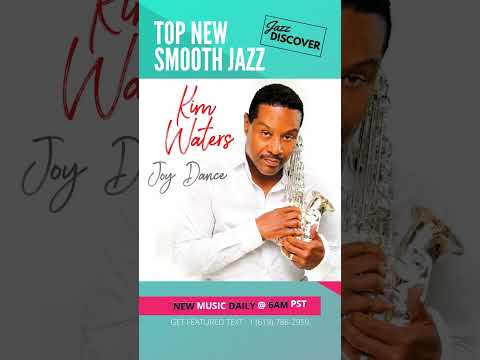 "Kim Waters - Joy Dance" (@therealkimwaters) | ▶️ SMOOTH JAZZ 2023 | JAZZ RADIO