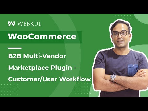 WooCommerce B2B Multi-Vendor Marketplace Plugin - Customer Workflow(Part-4)