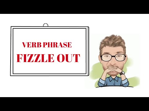 English Tutor Nick P Verb Phrase (345) Fizzle Out - Origin  - Three meanings
