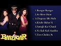 Baazigar Movie All Songs   Romantic Song   Shahrukh khan, Kajol, Shilpa Shetty   Hindi Old Songs