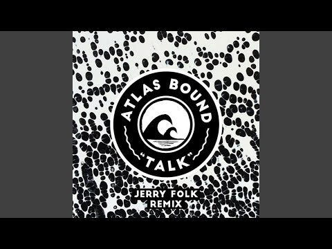 Talk (Jerry Folk Remix)