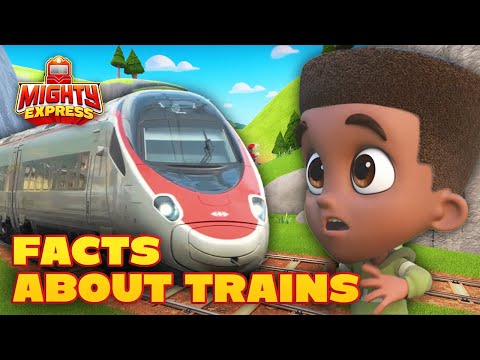 Learn Facts About Trains With Mighty Express! 🚂 Learn With Mighty 🚂 - Mighty Express Official