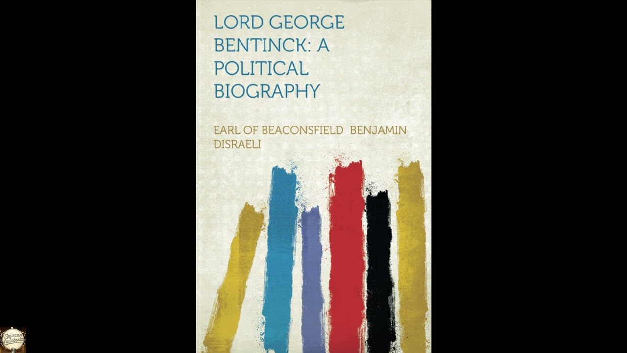 Lord George Bentinck: A Political Biography