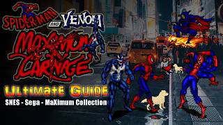 Spider-Man & Venom: Maximum Carnage - ULTIMATE GUIDE- SNES - Sega Genesis- Marvel MaXimum Collection