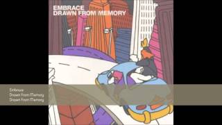Embrace - Drawn From Memory
