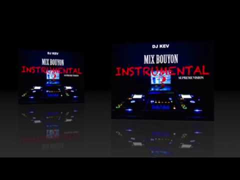 DJ KEV - MIX BOUYON INSTRUMENTAL 3 #MSBNC (SuprêmeVision)