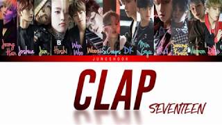 SEVENTEEN (세븐틴)- CLAP (박수) [Han|Rom|Eng|가사 Color Coded Lyrics]