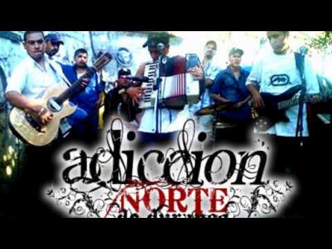 Adiccion Norte De Durango - Abel y Omar Robles